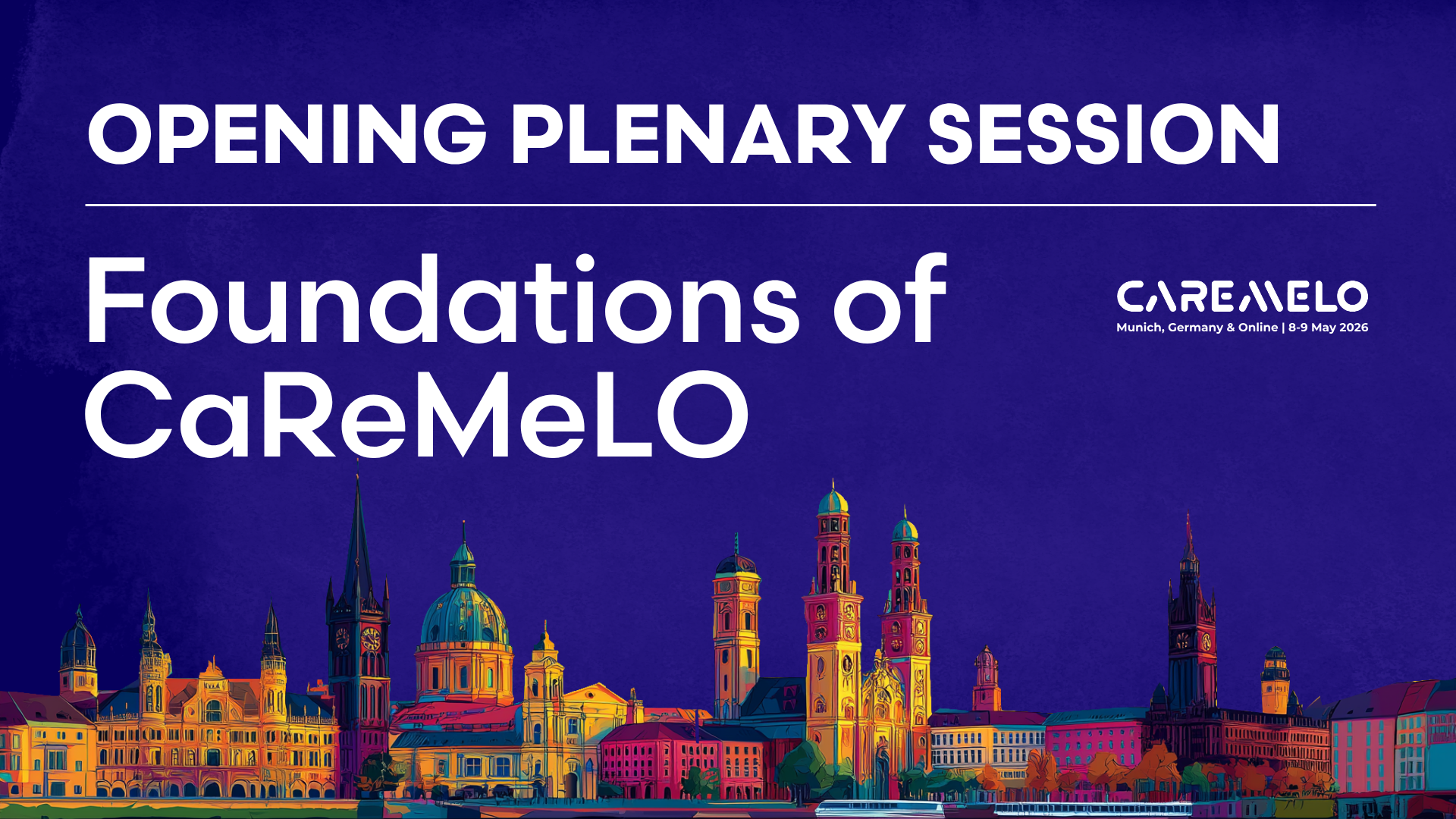 Opening plenary session: foundations of CaReMeLO